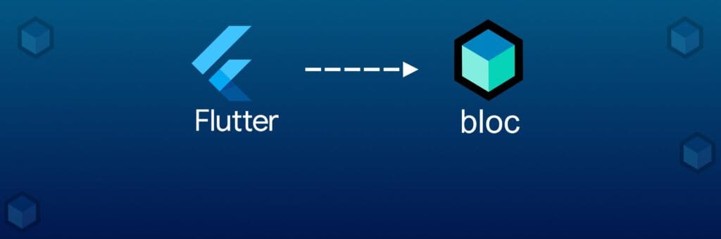 BLoC Flutter State Management: Ultimate Guide